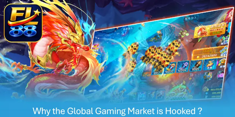 Why the Global Gaming Market is Hooked ?
