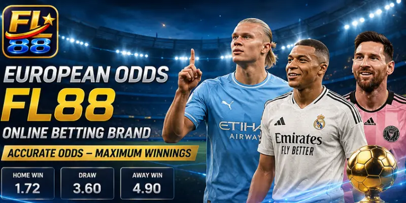 European Odds at FL88: The Ultimate Guide for Strategic Bettors